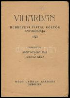 Viharban. Debreceni fiatal költők antológiája. Szerk.: Benyovszky Pál és Juhász Géza. Debrecen, 1923...