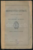 [Széchy Károly (1848-1906)] Závodszky Károly: Bessenyei György. Irodalmi tanulmány. Pest, 1872, Kisfaludy-Társaság (Athenaeum-ny.), (2)+200 p. Kiadói papírkötés, javított gerinccel, kissé sérült borítóval, néhány kis lapszéli sérüléssel.