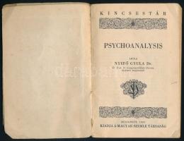 Dr. Nyirő Gyula: Psychoanalysis. A Magyar Szemle Kincsestára 92. sz. Bp., 1931, Magyar Szemle Társas...