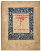 Malonyay János: Anthropokalypsis azaz jelenések az emberiség jövendőjéből (számozott 27. számú és aláírt példány) Budapest, 1916, Rózsavölgyi és Társa kiadása (Röder C. G., Lipcse), 67 p., ill. Számozott, bibliofil példány. Első kiadás. Pergamen kötésben.