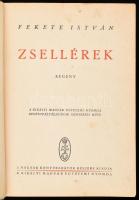 Fekete István: Zsellérek. Bp.,[1944.], Kir. M. Egyetemi Nyomda. Első kiadás. Kiadói kopott, foltos félvászon-kötés.