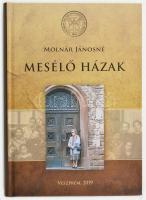 Molnár Jánosné: Mesélő házak. Veszprém, 2019. Honismereti Egyesület. 398p. Kiadói kartonált papírkötésben