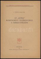 I, Tóth Zoltán: Az Astra románosító tevékenysége s Székelyföldön. Kolozsvár, 1942. Minerva. Kiadói papírkötésben 60p.