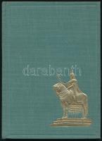Szent István. Első nagy királyunk élete és alkotásai. Hóman Bálint, Csapody Csaba, Bakács István Ján...