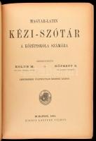 Magyar-latin kézi-szótár a középiskola számára. Szerk.: Holub M. és Köpesdy S. Bp., 1894., Lauffer V...