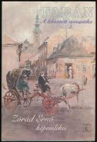Tabán. A lebontott romantika. Zórád Ernő képmellékletei. A kötet képanyagát Zórád Ernő, szöveges részét Fazakas István állította össze. Bp., 2002, Fekete Sas. Kiadói kartonált papírkötés, kiadói papír védőborítóban.