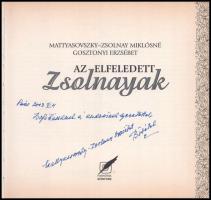 Mattyasovszky-Zsolnay Miklósné Gosztonyi Erzsébet: Az elfeledett Zsolnayak. A szerző által DEDIKÁLT ...
