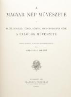 Malonyay Dezső: A magyar nép művészete. I-V. köt. Bp., 1984-1987, Helikon. Reprint kiadás. Rendkívül...