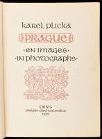 3 db Prágáról szóló könyv / 3 books about Prague: Plicka, Karel: Prague / Praha. En images / In Phot...