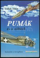 Tobak Tibor: Pumák és a többiek. Mindig túlerővel szemben. Bp.,1990., HungAvia. Kiadói papírkötés.