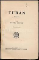 Kozma Andor: Turán. Ősrege. Bp., 1926., Pantheon. Második kiadás. Kiadói papírkötés, kopott, foltos,...