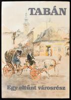Tabán. Egy eltűnt városrész. Zórád Ernő képeivel. Összeállította: Vargha Balázs. Bp.,1983, Táltos. Magyar nyelven, a képeknél magyar, angol, német és francia nyelven. Kiadói egészvászon-kötés, kiadói papír védőborítóban.