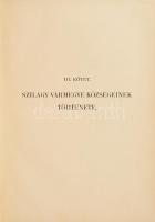 Petri Mór: Szilágy vármegye monographiája. Szilágy Vármegye Törvényhatósági Bizottságának megbízásáb...