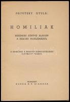 Privitzky Gyula: Homiliák. Nehemiás könyve alapján a háború problémáiról. Bp., 1943, Korda Rt., 65 p...