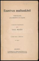 Gaal Mózes: Ezeréves multunkból. Történetek, jellemképek és rajzok. III./V. füzet. Gaál Mózes történ...