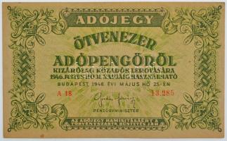 1946. 50.000AP "A18 13.285", Államkincstár vízjellel ("AMKI") T:III kis fo. R! / Hungary 1946. 50.000 Adópengő "A18 13.285", with State Treasury watermark ("AMKI") C:F small spot R! Adamo P50h