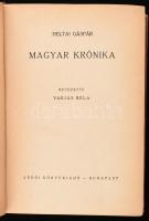 Heltai Gáspár: Magyar krónika. Bevezette: Varjas Béla. Magyar Századok. Bp., é.n., Ardói (Merkantil-...