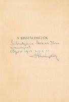 Harsányi Kálmán: A kristálynézők. Regény. Bp., 1914, Toldi Lajos (Pesti-ny.), X+(2)+317 p. Első kiadás. Kiadói papírkötés, sérült, rossz állapotban, szétváló fűzéssel. A szerző, Harsányi Kálmán (1876-1929) költő, író, drámaíró, színikritikus által DEDIKÁLT példány!
