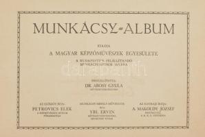 Munkácsy-album. Kiadja a Magyar Képzőművészek Egyesülete a Budapesten felállítandó Munkácsy szobor j...