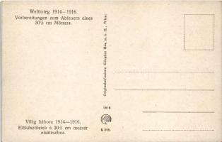 Weltkrieg 1914-1915. Vorbereitungen zum Abfeuern eines 30,5 cm Mörsers. Kilophot 828. / WWI Austro-H...