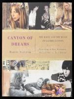 Harvey Kubernik: Canyon of Dreams. The magic and the music of Laurel Canyon. Editor: Scott Calamar. New York, 2009, Sterling. Angol nyelven. Gazdag képanyaggal illusztrált. Kiadói papírkötés.