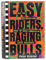 Peter Biskind: Easy riders, raging bulls. How the sex-drugs-and-rock n roll generation saved Hollywood. New York, 1998., SImon&Schuster. Angol nyelven. Fekete-fehér képanyaggal illusztrált. Kiadói félvászon-kötés, kiadói papír védőborítóban.