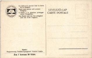 Megvédi hazánkat a jog és az igazság. Magyarország Területi Épségének Védelmi Ligája kiadása / Right...