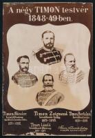 cca 1900 A négy Timon testvér 1848-1849-ben, kopásnyomokkal, 10,5×7 cm