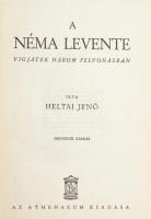 Heltai Jenő. A néma Levente. Előzéklapon Bajor Gizi, Péchy Blanka, Törzs Jenő, Földényi László, Senn...