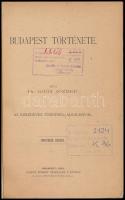 Göőz József: Budapest története. Az ezredéves ünnepség alkalmával. 4. kiad. Bp. 1896. Lampel. 212 p....