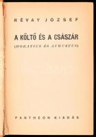 Révay József: A költő és a császár (Horatius és Augustus). Bp., 1937, Pantheon. Kiadói egészvászon kötés, kissé kopottas állapotban.
