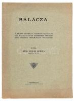 Báró Hornig Károly: Balácza. Veszprém, 1912, Egyházmegyei Könyvnyomda. Kiadói papírkötés, vágatlan példány.