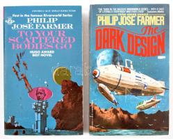 Philip José Farmer 2 könyve: To your scattered bodies go.; The dark design. New York,1980-1978,Berkley Books. Angol nyelven. Kiadói papírkötés.
