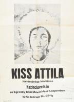 Kiss Attila (1941-) festőművész által dedikált kiállítási plakátja, Kazinzbarcika, 1973, ofszet, papír, hajtásnyomokkal, kissé sérült és kissé foltos, 69x49,5 cm