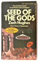 Zach Hughes: Seed of the gods. New York, 1975., Berkley Medallion Books. Angol nyelven. Kiadói papírkötés.