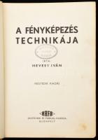 Hevesy Iván: A fényképezés technikája. Bp., é.n., HAFA (Hatschek és Farkas), 320 p. Negyedik kiadás....