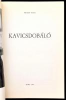 Prokop Péter: Kavicsdobáló. Róma, 1987, szerzői magánkiadás. Egészoldalas fotókkal illusztrálva. Kia...