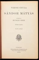 Verne Gyula: Sándor Mátyás. I-II. köt. Ford.: Huszár Imre. Verne Gyula összes munkái. Bp., é.n., Fra...