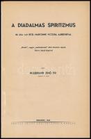 Dr. Hillebrand Jenő: A diadalmas spiritizmus. I-II. köt. Bp., 1940-1941, szerzői kiadás (Karcag, Ker...