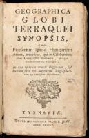 Geographica globi terraquei synopsis, a multis praesertim quod Hungariam attinet, erroribus, qui in celeberrimo alias geographo Hubnero, aliisque circumferuntur, expurgata, in qua omnium mundi regionum, et locorum situs pro Mapparum Geographicarum usu exactissimee describuntur. Tyrnaviae (Nagyszombat), 1755, Typis Academicis Societ. Jesu, (2)+352 p. Latin nyelven. Átkötött kartonált papírkötésben, sérült borítóval, helyenként kissé sérült, foltos lapokkal, több kijáró lappal.