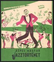 Simon Géza Gábor: Képes jazztörténet. Bp., 2016. M. Kereskedelmi és Vendéglátóipari Múzeum. Kiadói papírkötésben