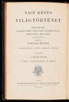 Nagy képes Világtörténet. Szerk.: Marczali Henrik, közrem.: Borovszki-Fogarassy-Geréb-Goldziher-Gyomlay-Mika. IV. kötet: A középkor, 1.rész: A népvándorlás. Az Iszlám. Számos képpel, műmelléklettel, és térképpel. Budapest, é.n., Franklin-társulat, Révai testvérek, kopottas állapotban, gerincén aranyozott félbőr kötésben