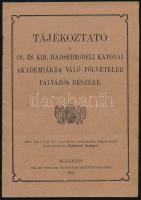 1904 Cs. és kir hadseregbeli katonai akadémiákba való fölvételre pályázók részére. Bp., 1904. Palllas. 30p. Fűzve, kiadói borítóval