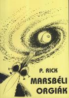 P. Rick: Lukodalmasch / Marsbéli orgiák erotikus könyv