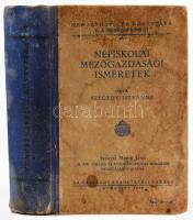 Szegedy Istvánné: Népiskolai mezőgazdasági ismeretek. Nemzetnevelők Könyvtára V. A Népiskola Könyvei 19. Bp., 1943, Országos Közoktatási Tanács, 479+(1) p. Fekete-fehér ábrákkal, kihajtható táblázatokkal. Kiadói félvászon-kötés, foltos, kissé sérült borítóval, helyenként kissé foltos lapokkal, &quot;A Magyar Királyi Vallás- és Közoktatásügyi Miniszter ajándéka&quot; ex libris-szel.