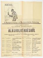 1938 Népegészségügyi és Munkásvédelmi Szövetség alkoholkérdéssel kapcsolatos plakátja, hajtott, szakadással, 64×46 cm