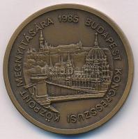 1985. "Budapest Kongresszusi Központ Megnyitására" kétoldalas bronz emlékérem (42,5mm) T:1...