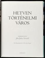 John Julius Norwich (szerk.): Hetven történelmi város. Bp., 2010, Athenaeum. 304 p. 290 illusztráció...