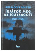 Antalóczy Zoltán: Írjátok meg az igazságot! (1867-1948.) Bp., 2007., Unicus. Kiadói papírkötés.