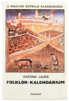 Katona Lajos: Folklór-kalendárium. Bp., 1982, Gondolat. Kiadói egészvászon-kötés, kiadói papír védőborítóban.